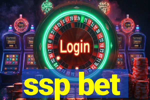 ssp bet